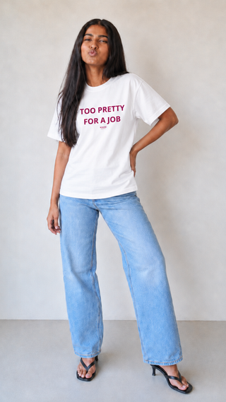 TOO PRETTY FOR A JOB