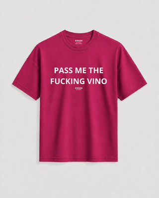 PASS ME THE F* VINO