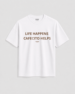 LIFE HAPPENS CAFECITO HELPS
