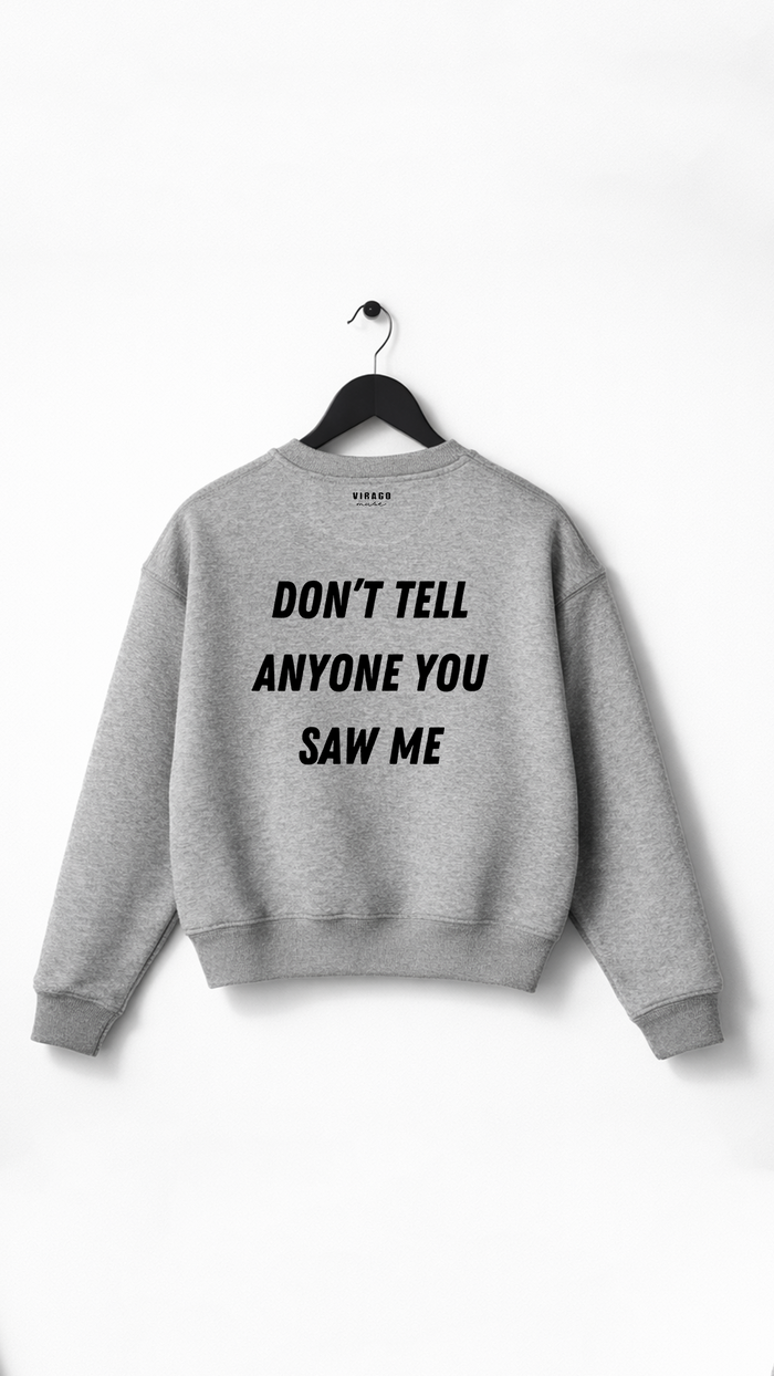 DON'T TELL ANYONE